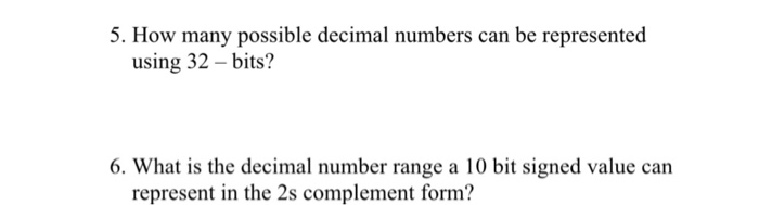  5. How many possible decimal numbers can be represented using 32