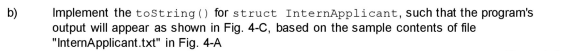 In C++: b) Implement the toString() for struct InternApplicant, such that the
