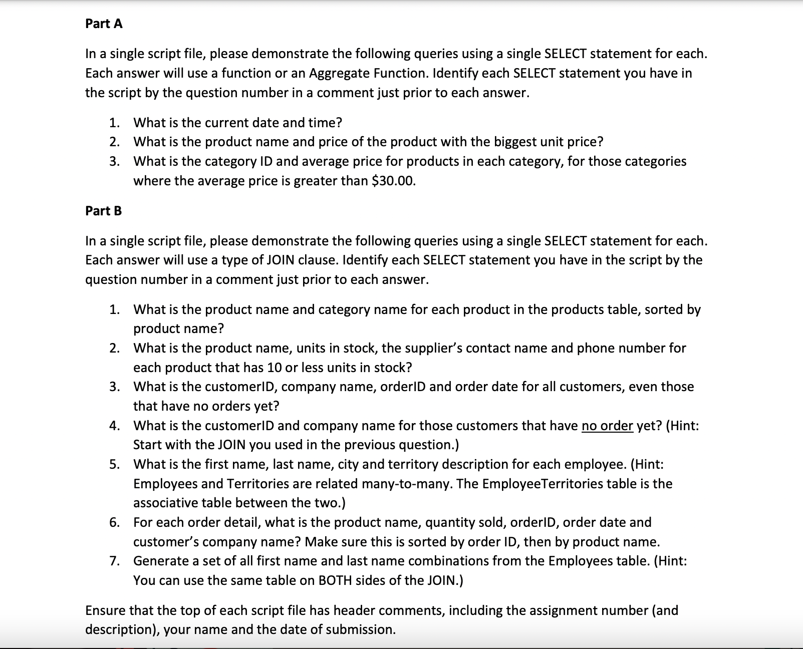  Part A In a single script file, please demonstrate the following