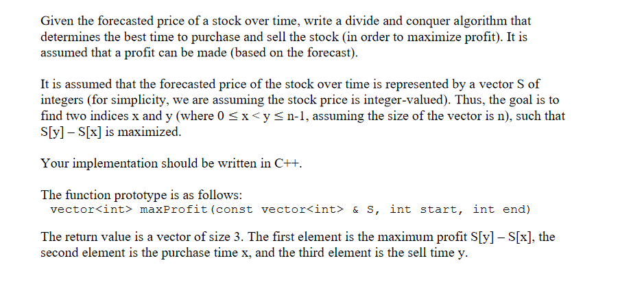 PLEASE USE A DIVIDE AND CONQUER ALGORITHM APPROACH IN C++! THANK YOU!