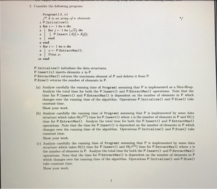  Consider the following program: P. Initialize() initializes the data structures. P.