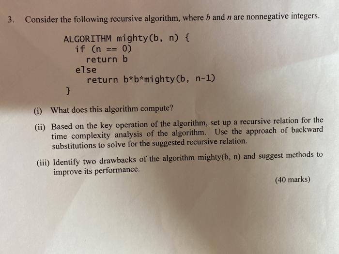  Consider the following recursive algorithm, where b and n are nonnegative