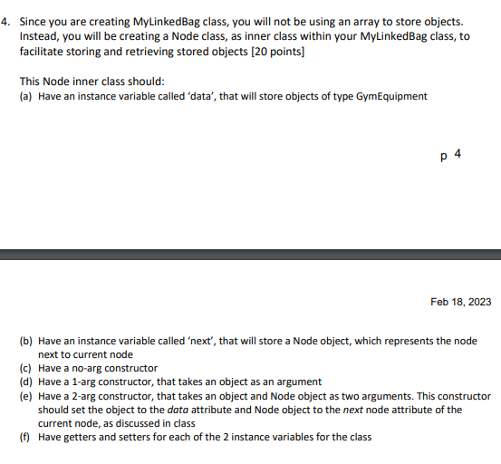 For that, create a class named MyLinkedBag that should also implements the