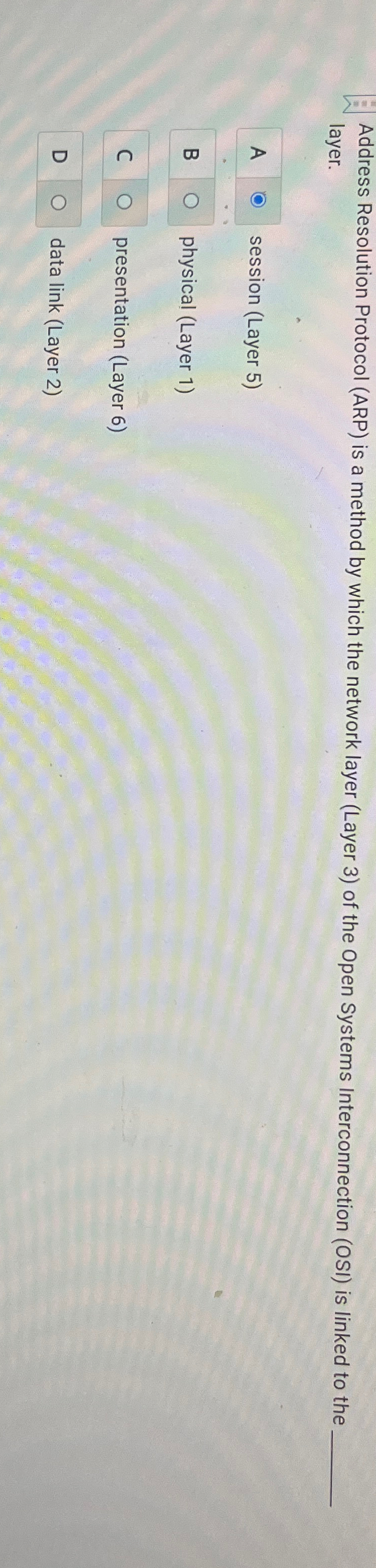  Address Resolution Protocol (ARP) is a method by which the network