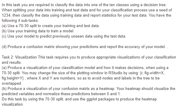  In this task you are required to classify the data into