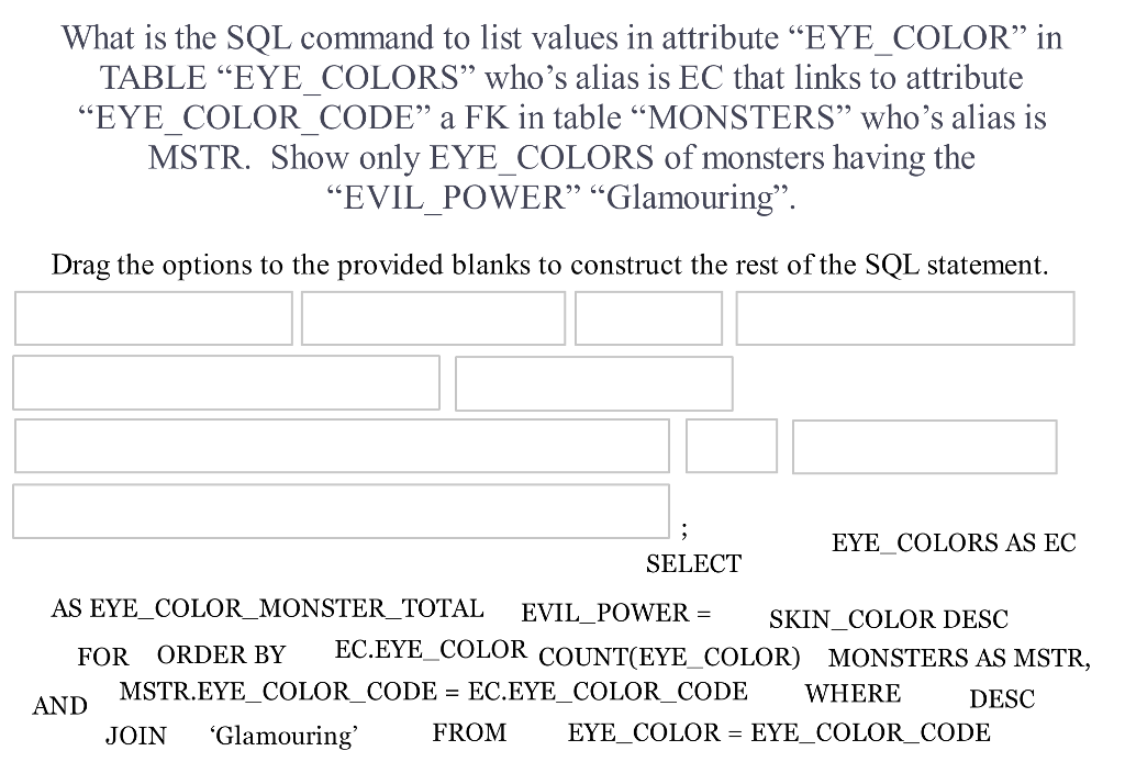 What is the SQL command to list values in attribute "EYE_COLOR"