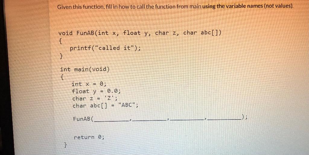 Given this function, fill in how to call the function from