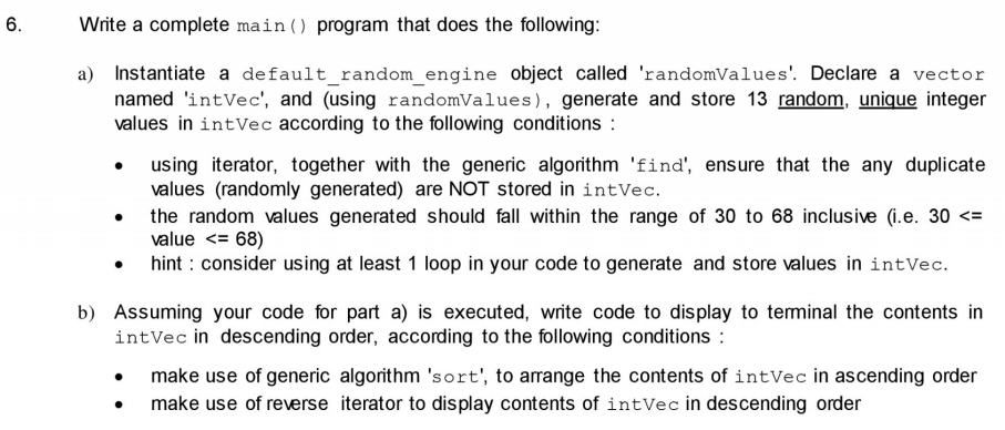  Question A and B C++ 6. Write a complete main() program