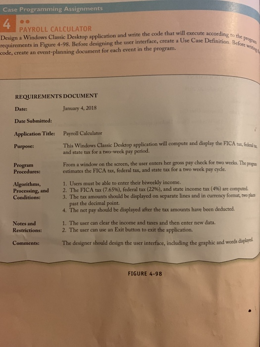  Case Programming Assignments 4 PAYROLL CALCULATOR Design a Windows Classic Desktop