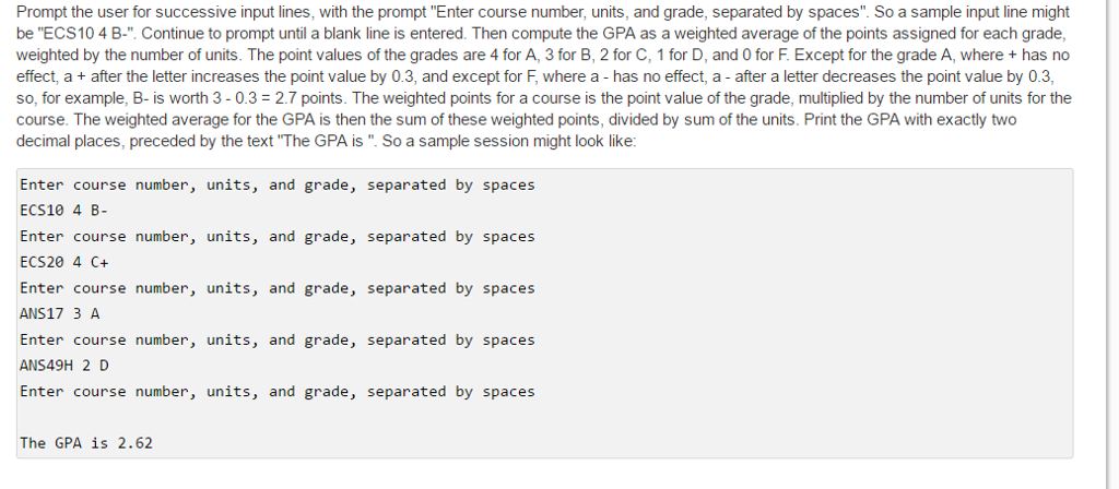 This is a python problem. Prompt the user for successive input lines,