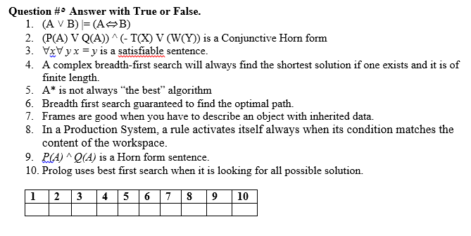 from artificial intelligence Question #Answer with True or False. 1. (A V