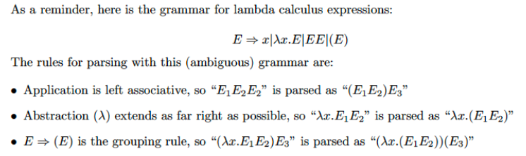  As a reminder, here is the grammar for lambda calculus expressions: