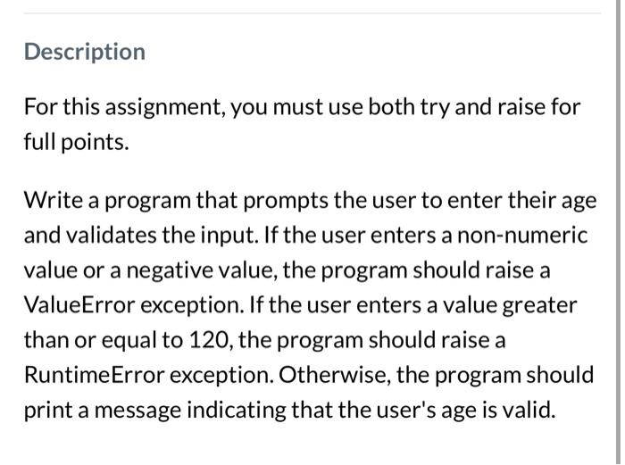 Use a try-except block to handle the case where the user enters