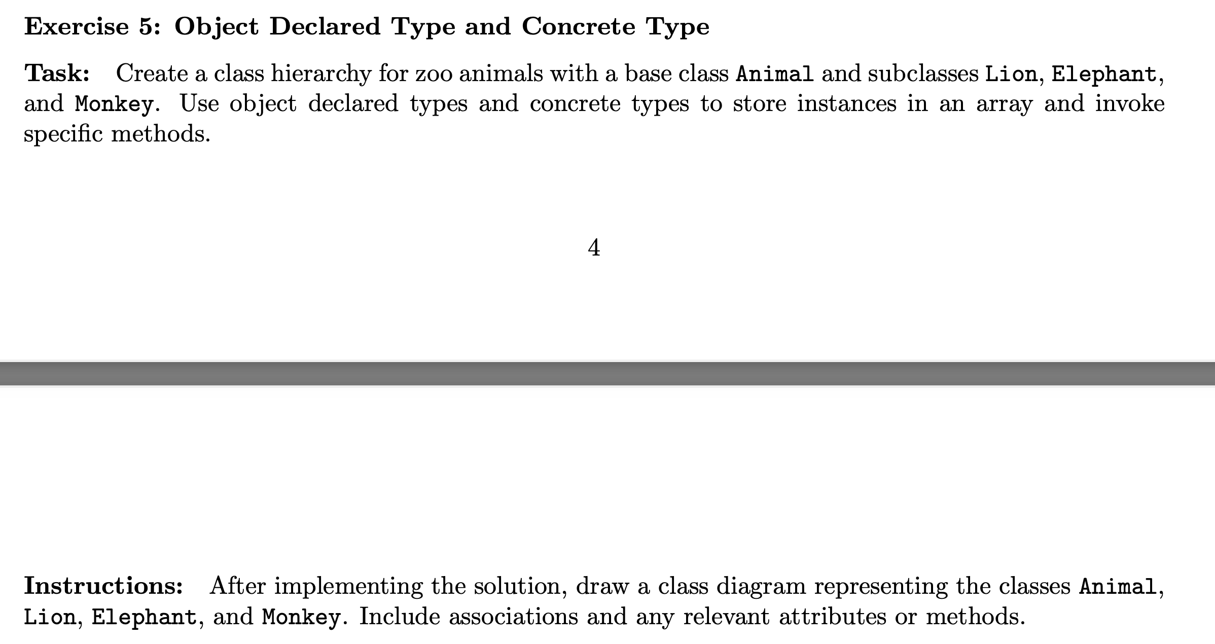  JAVA PLEASEExercise 5: Object Declared Type and Concrete Type Task: Create