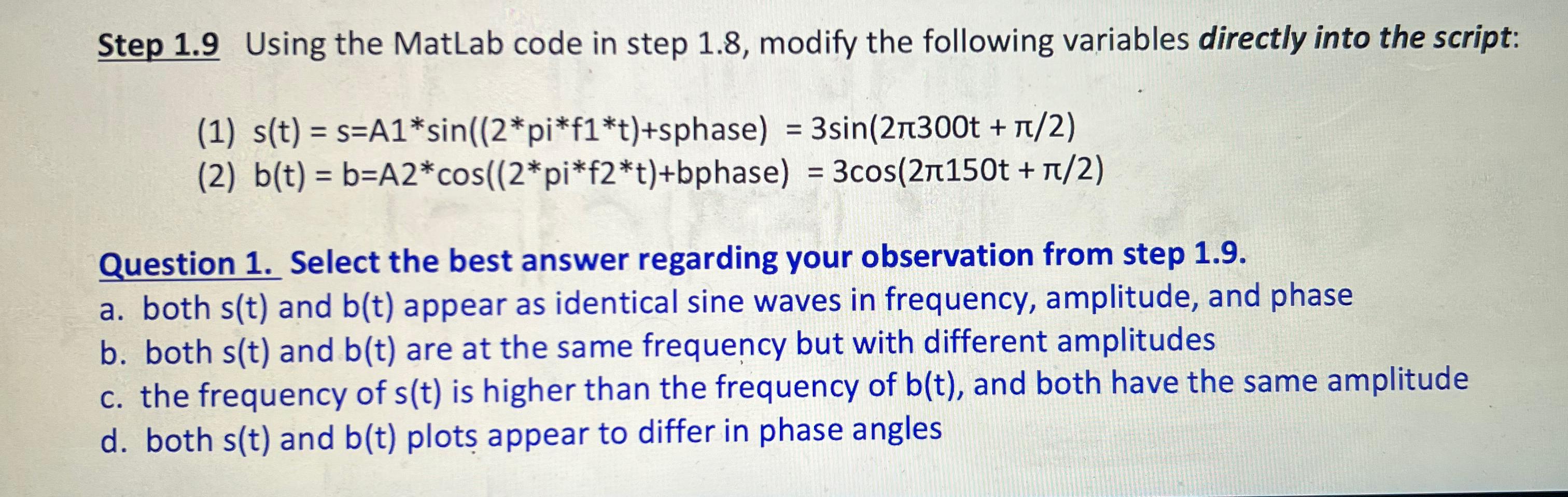  Step 1.9 Using the MatLab code in step 1.8, modify the