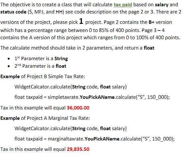 The objective is to create a class that will calculate tax