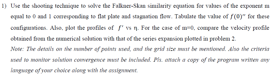 Solve it through C Programming or Matlab 1) Use the shooting technique