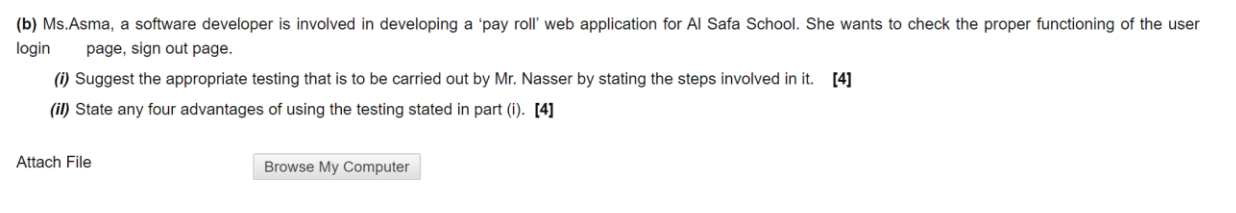 (b) Ms.Asma, a software developer is involved in developing a 'pay