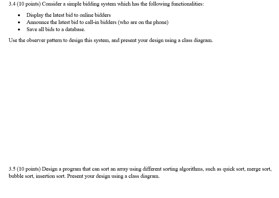  3.4 (10 points) Consider a simple bidding system which has the