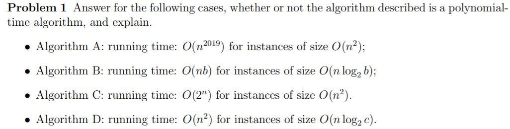 Problem 1 Answer for the following cases, whether or not the