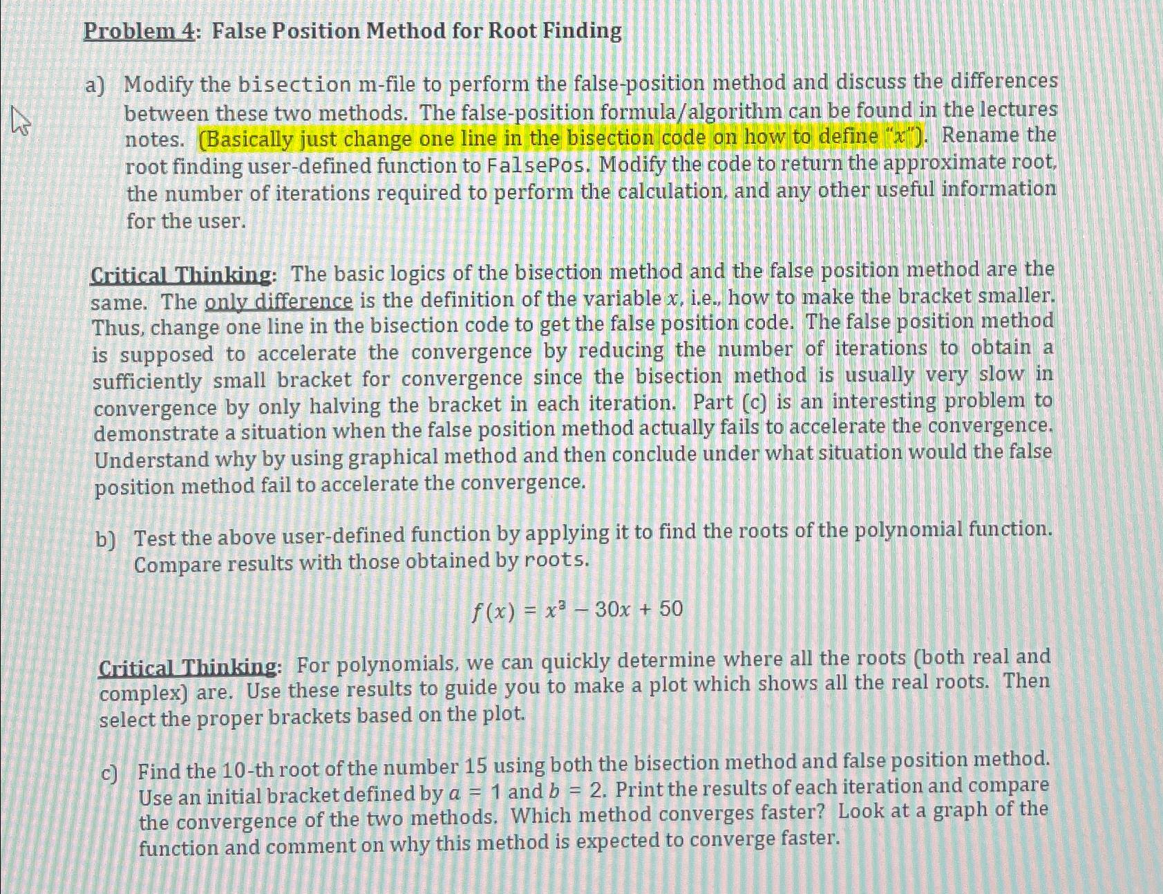  Problem 4: False Position Method for Root Finding a) Modify the
