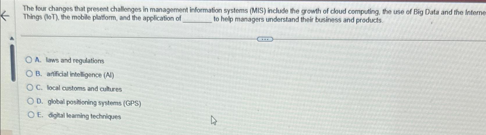  The four changes that present challenges in management information systems (MIS)