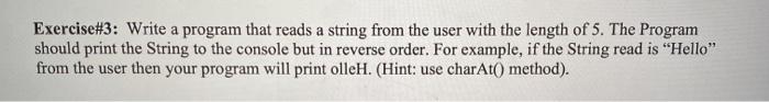  please help Exercise#3: Write a program that reads a string from