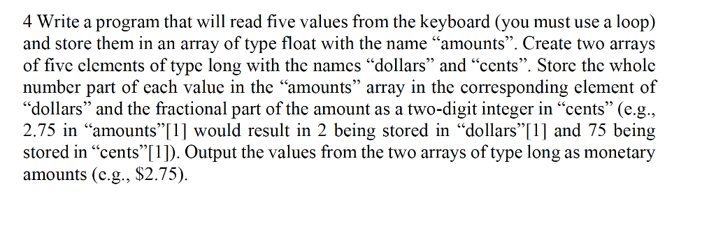 In C programming Write a program that will read five values from