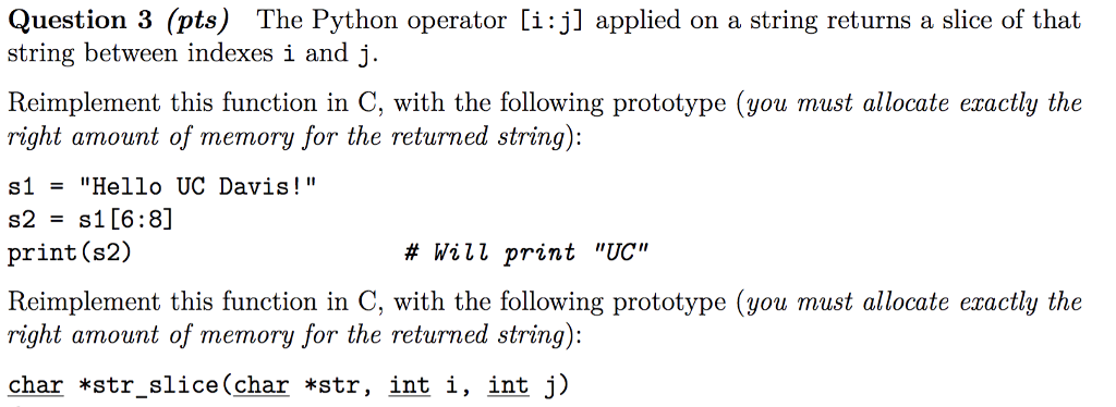 I need help coding in C Question 3 (pts) The Python operator
