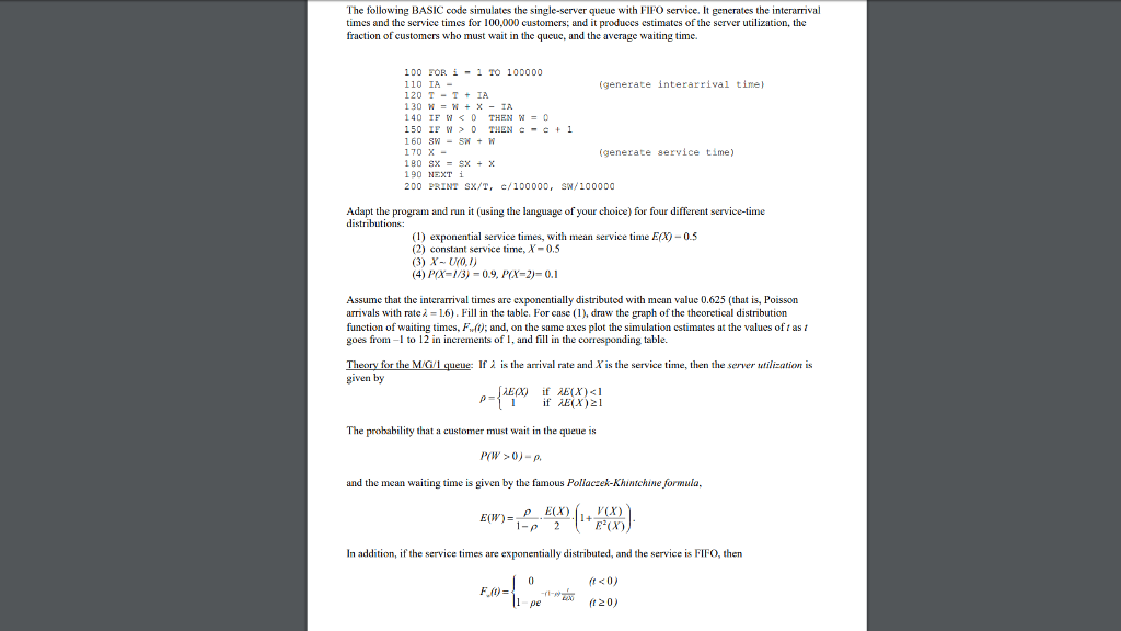  The following BASIC code simulates the single-server queue with FIFO service.
