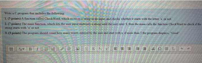  Write a C program that includes the following: 1. (3 points)