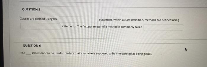  QUESTIONS Classes are defined using the statement. Within a class definition,