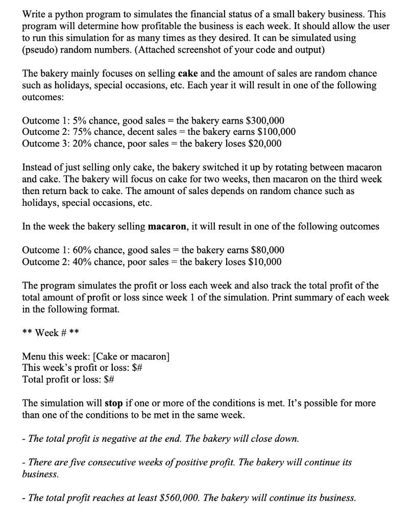 Write a python program to simulates the financial status of a