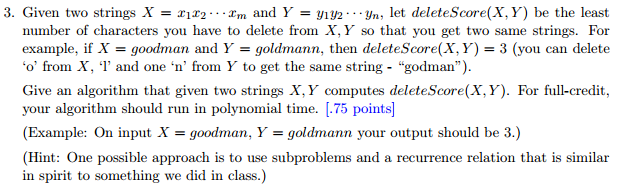 Algorithms Question Given two strings X = x_1x_2...x_m and Y = y_1y_2...y_n,