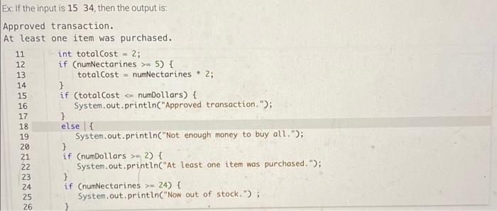 numNectarines and numDollars are read from input. A nectarine costs 2 dollars.