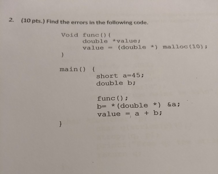 2. (10 pts.) Find the errors in the following code. Void