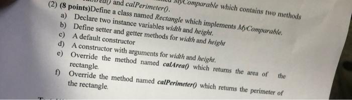  comparable which contains two methods and calPerimeter (2) (8 points)Define a