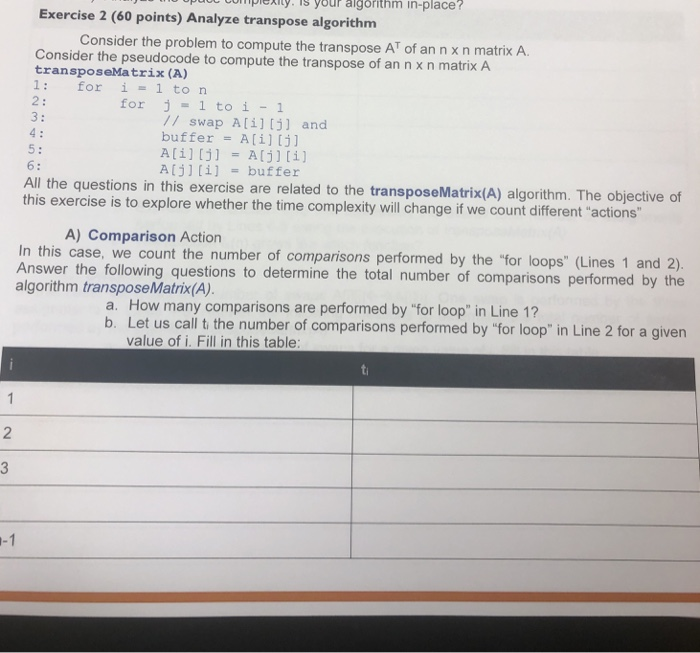  Please analyzetranspose algorithm following the instructions given. Pts your agorithm in-place?
