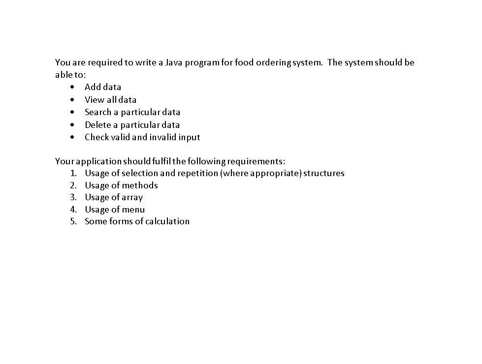  You are required to write a Java program for food ordering