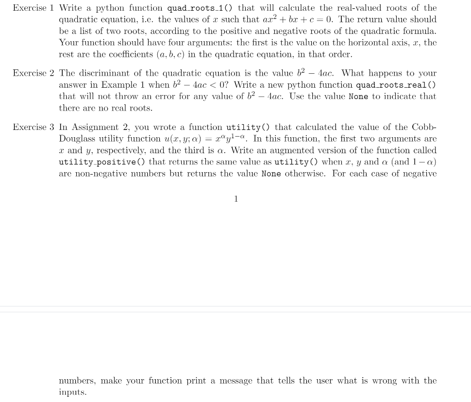  Exercise 1 Write a python function quad roots_1() that will calculate