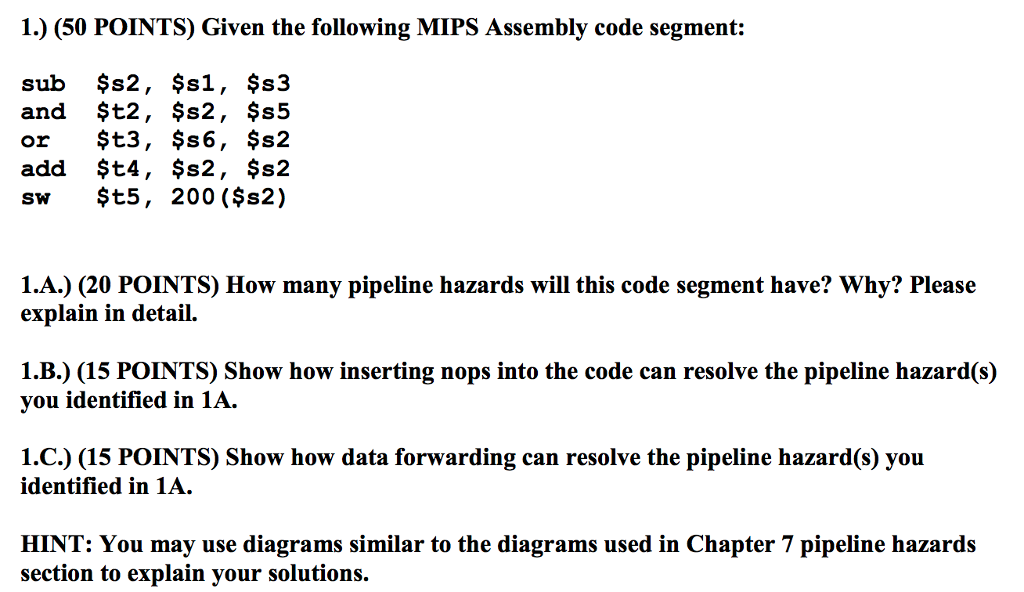  Given the following MIPS Assembly code segment: sub $s2, $s1, $s3