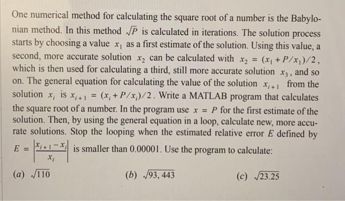 please show steps and explain stepsMATLAB One numerical method for calculating the