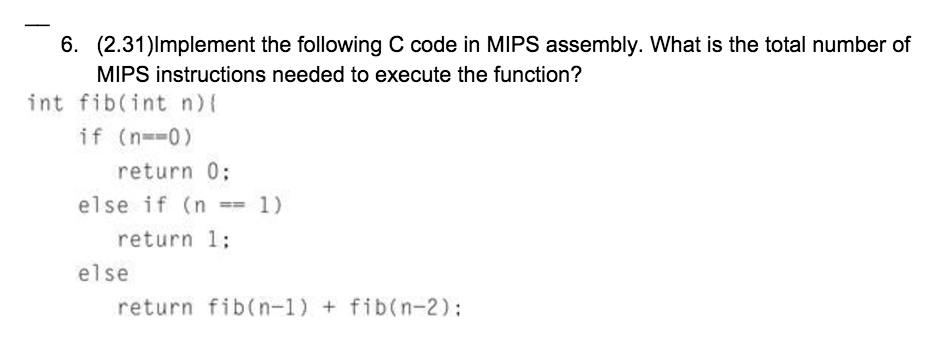  Implement the following C code in MIPS assembly. What is the