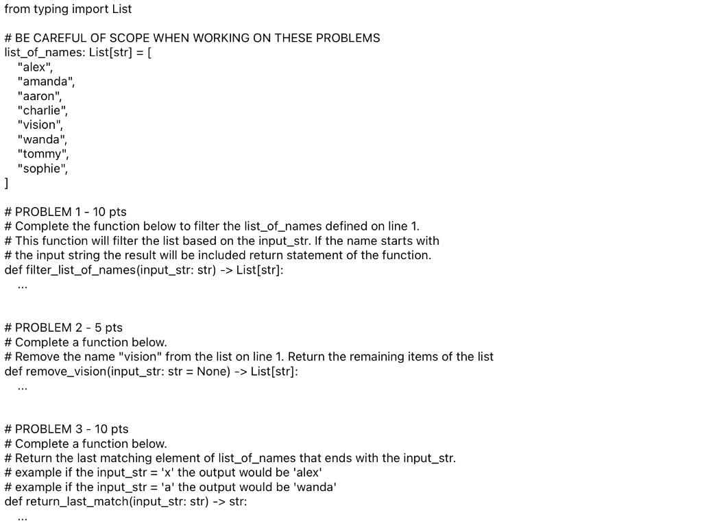 coding problem with pyhton from typing import List # BE CAREFUL OF