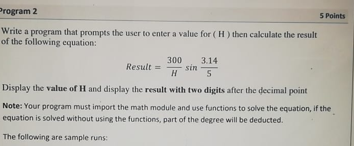 using python Program 2 5 Points Write a program that prompts the