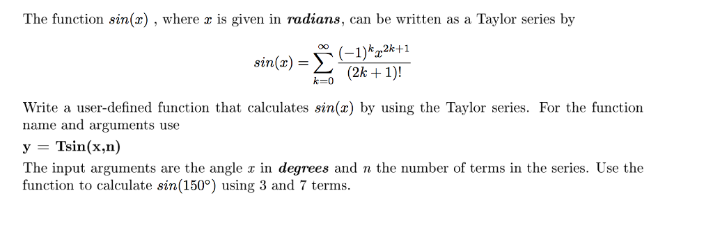 using matlab The function sin(x) , where x is given in radians,