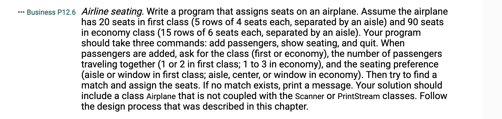 In java ... Business P12.6 Airline seating. Write a program that assigns