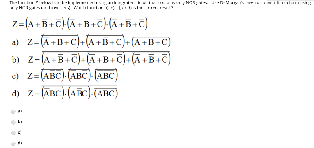 The function Z below is to be implemented using an integrated