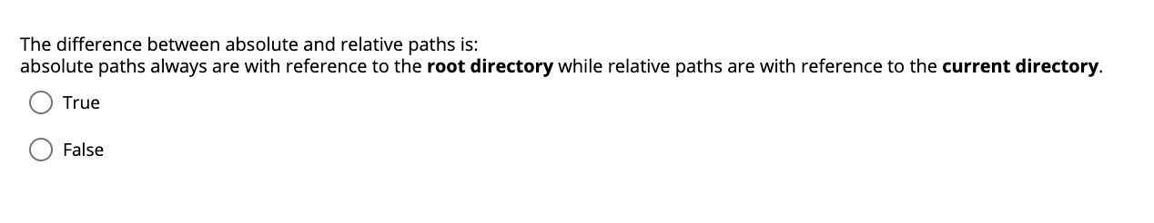  The difference between absolute and relative paths is: absolute paths always