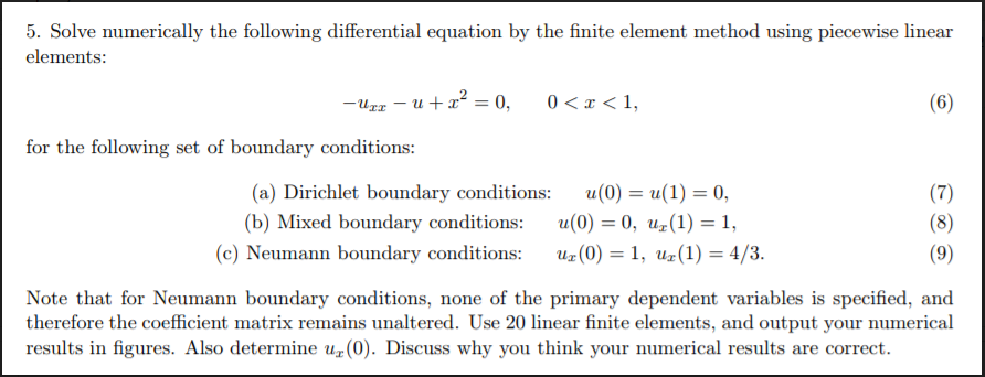 I need matlab solution for this problem. Only Matlab, not Numerical